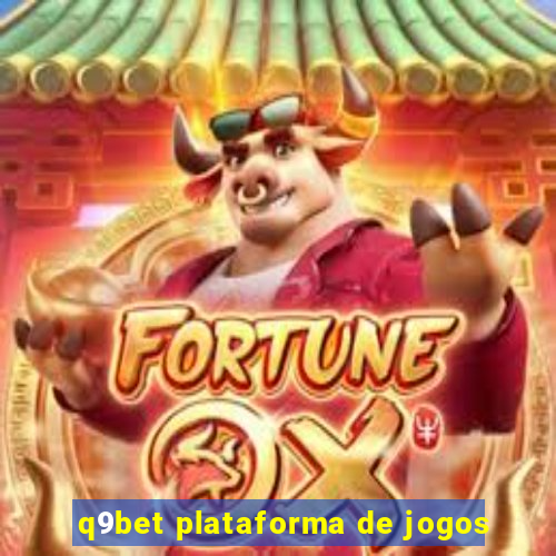 q9bet plataforma de jogos